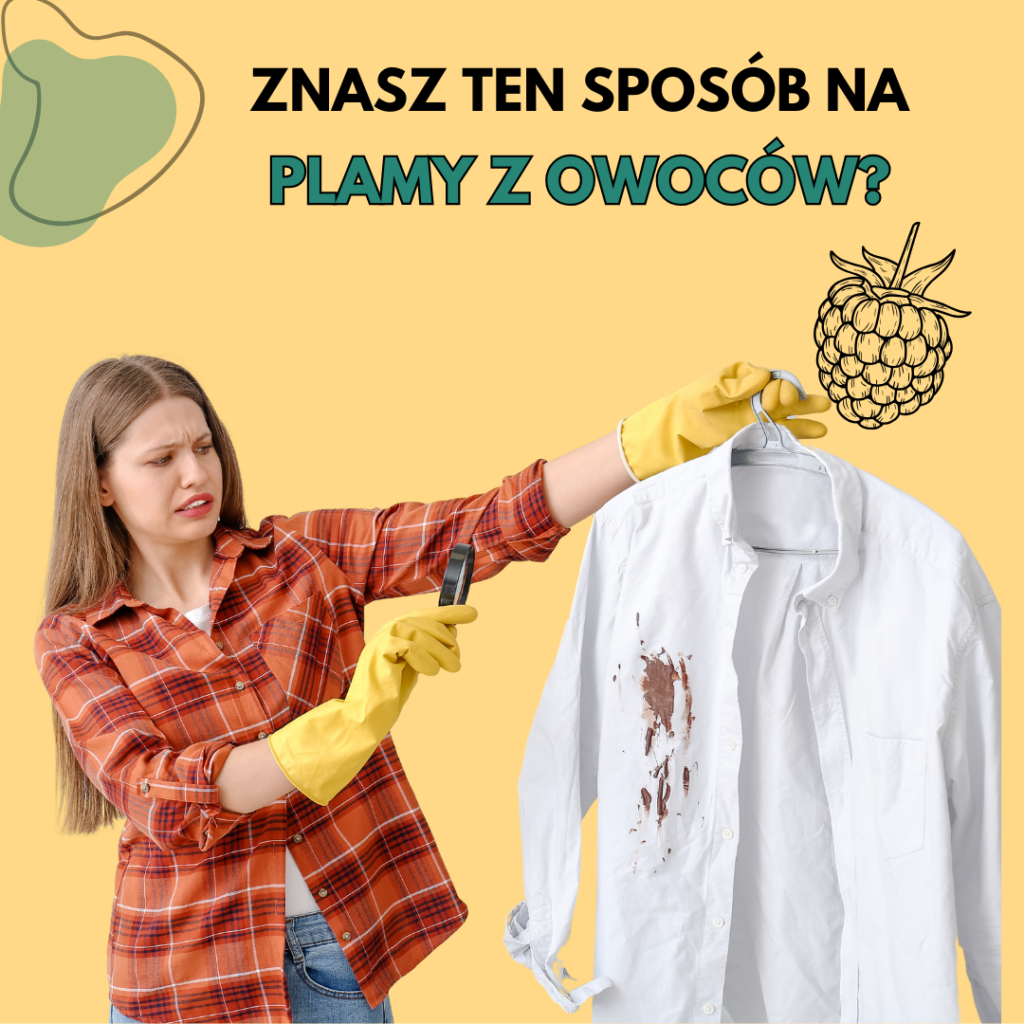 plamy z owoców odplamianie